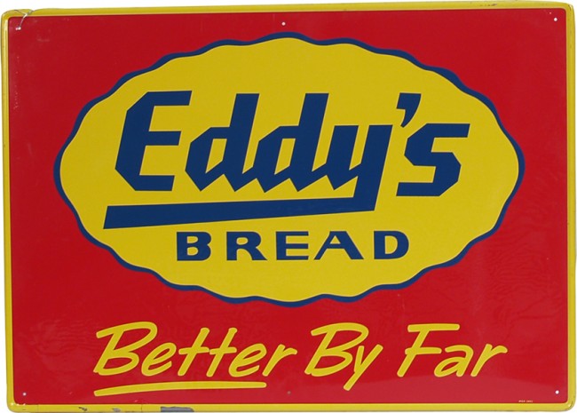 Eddy's Bread Self-Framed Tin Sign: Eddy's Bread Self-Framed Tin Sign ""Better By Far"" - 28"" x 20""