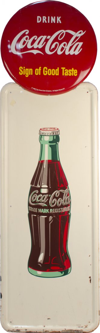 Coca-Cola Tin Self-Framed Bottle Sign w/ 16"d Button: Coca-Cola Tin Self-Framed Bottle Sign w/ 16"d Drink Coca-Cola Button Sign, Sign is original & button is a reproduction, A-M 2-47 (sign), "Sign of A Good Taste" copyright 1993 The Coca-Cola Company (bu
