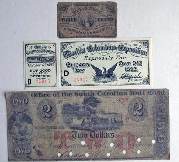 1863 3 Cent Fractional Currency: Together with South Carolina Rail Road $2 currency and an 1893 World's Columbia Expostion Chicago Day ticket.