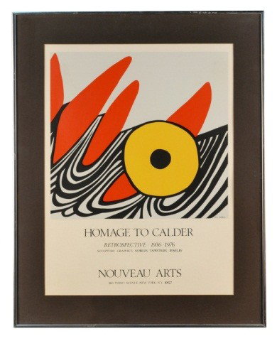 Homage To Calder Poster: Retrospective 1936-1976, Sculpture . Graphics . Mobiles . Tapestries . Jewelry, Nouveau Arts, New York Sight size 24 x 18 inches.