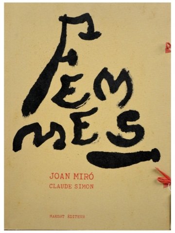 Joan Miró (Spanish, 1893-1983) #: Femmes, 1965. Photolithographic portfolio, Printed and Published by Adrien Maeght, with foreword by Claude Simon. Complete Portfolio. Sheet Size 22 x 17 inches. In Original case.