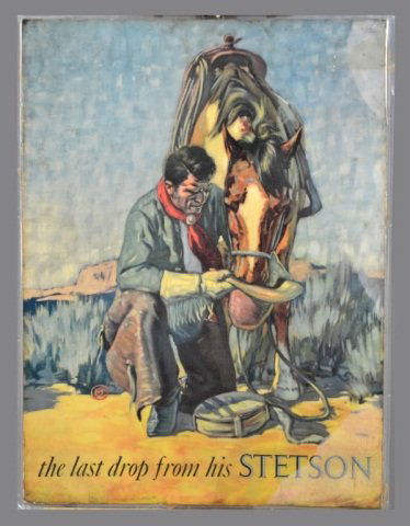 Stetson Hats Poster (Early 20th Century): The Last Drop from his Stetson. Print. 31 1/2 x 23 1/2 inches.