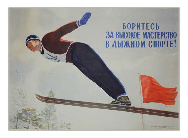 KARACHENTSOV, P. Strive to Fully Master the Sport o: Borites' za vysokoye masterstvo v lyzhnom sporte [Strive to Highest Mastery in the Sport of Skiing], a poster by Pyotr Karachentsov (1907-1998, Meritorious Artist of the Russian Federation). Published