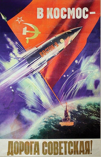 IVANOV, V. The Road to Space is a Soviet Road, 1961: V kosmos - doroga Sovetskaya! [The Road to Space is the Soviet Road!], a poster by Viktor Ivanov (1909-1968, Meritorious Art Worker of the Russian Federation). Published by Sovetskaya Rossiya, 1961. 9