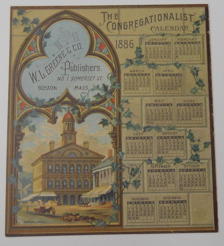 Color Lithograph Congregationalist Calendar for 188: Two-sided color lithographic calendar issued for the year 1886 by The Congregationalist, published by W.L. Greene & Co., No. 1 Somerset St., Boston, Mass. Measuring 7" x 6 ¼" the calendar side also i