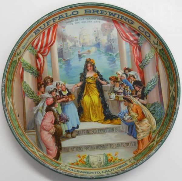 Buffalo Brewing Co. Tray 1915: This wonderful pre-Prohibition beer tray is from the Buffalo Brewing Co. of Sacramento, California. It was issued to celebrate the Panama-Pacific International Exposition, held in San Francisco in 191