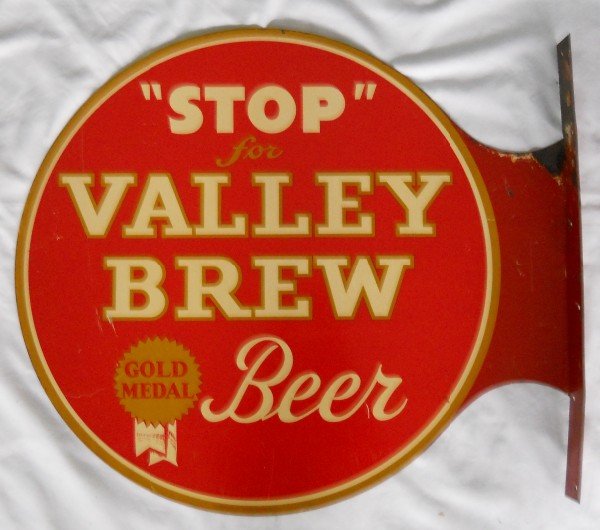 Valley Brew Beer flange sign: This a very rare flange sign for Valley Brew Beer made for El Dorado Brewing Co. , Stockton Calif. by the Donaldson Art Sign Company, Covington, Ky. This painted steel sign is in good condition with t