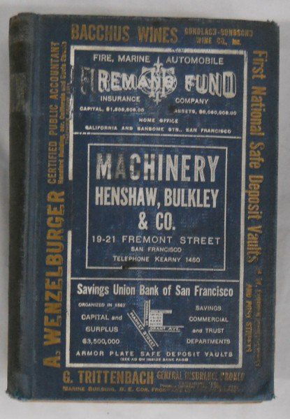 1910 San Francisco Directory: Crocker-Langley / San Francisco Directory / for the Year Ending September / 1910 / containing / An Alphabetical List of Business Firms and Private Citizens; a Directory of the City and County Officers