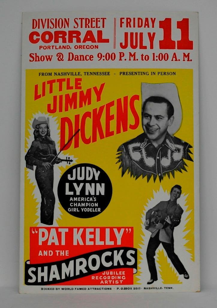 Little Jimmy Dickens Poster: Offered is an original show and dance poster for Little Jimmy Dickens (of Grand Ole Opry fame) at the Division Street Corral in Portland, Oregon. The event was held on Friday, July 11 of either 1