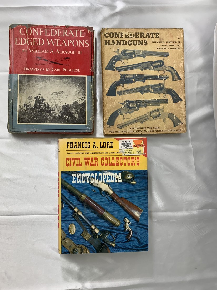 3 Civil War Books- Weapons: 3 Civil War Books- Weapons . First- Confederate Handguns by William A. Albaugh III, Hugh Benet, Edward N. Simmons. Publish By George Shumway. Second- Confederate Edge Weapons By William A. Albaugh III