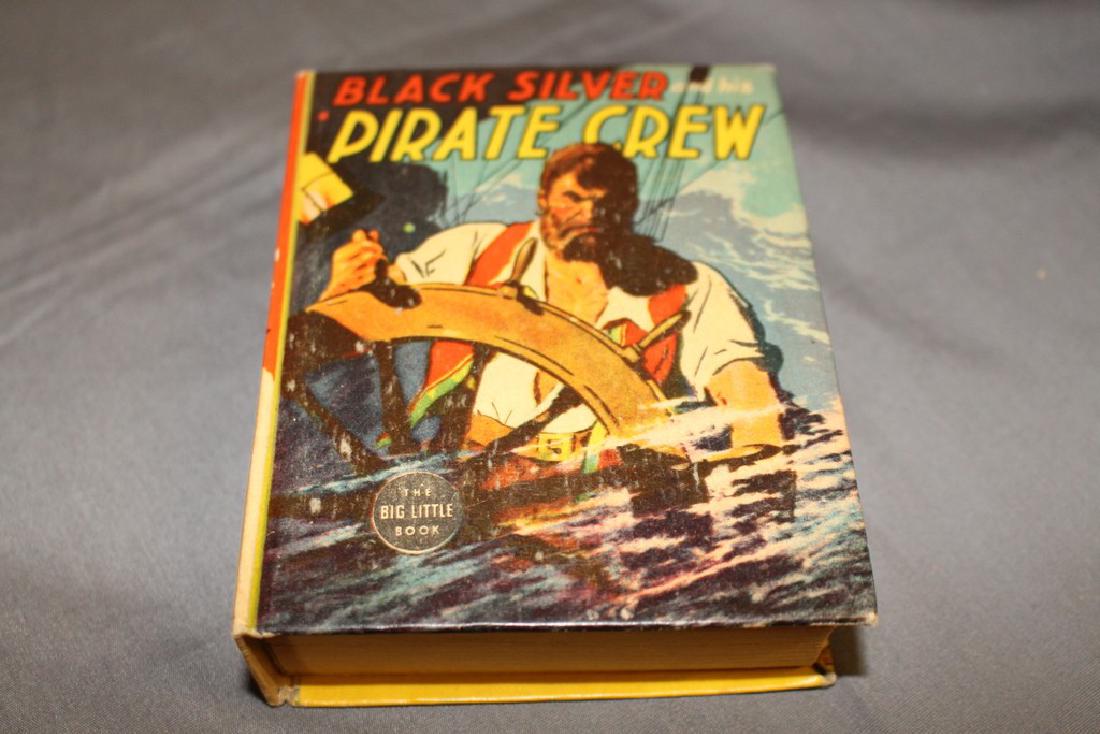 Black Silver & His Pirate Crew, 1930/40: big little book, excellent condition