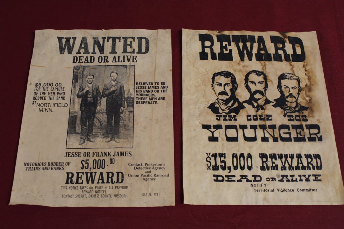 Vintage Wanted Posters Jesse James, Frank James and The: James Brothers poster has date of July 26, 1881 Jim, Cole, Bob Younger poster is not dated posters are vintage date not known