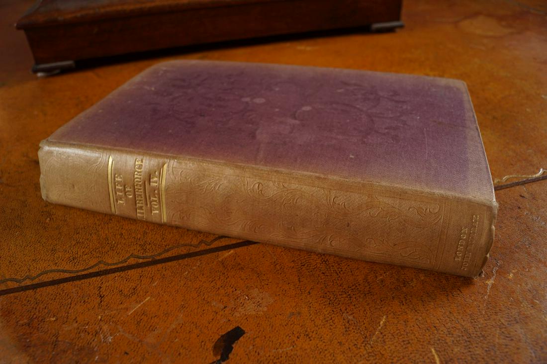 BOOKS: THE LIFE OF WILLIAM WILBERFORCE: By his sons Rober Isaac Wilberforce, M.A. and Samuel Wilberforce M.A. in 5 Vols. Cloth bound. John Murray, London, 1838