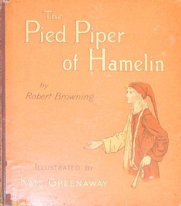 Pied piper of Hamlyn Robert Browning: Pied piper of Hamlyn Robert Browning