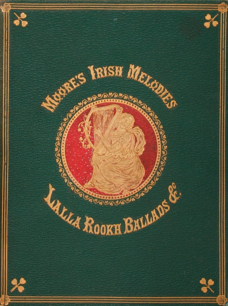 Thomas MOORE Moore’s Irish Melodies - Lalla Rookh,: Thomas MOORE Moore’s Irish Melodies - Lalla Rookh, National Airs, Legendary Ballads, Songs, etc. London: William MacKenzie, [1866] Frontispiece portrait and plates. Full green pictorial calf, decora