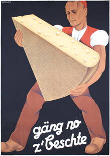 ORIGINAL POSTER Swiss Cheese HANDSCHIN 1930s: Handschin, Hans (Johannes) 1899 - 1948gäng no z´beschte (Cheese)Lithograph approx. 193750.3 x 35.4 in. (128 x 90 cm)(B+) on Japan, small restored paper losses in the corners, small tears and minor