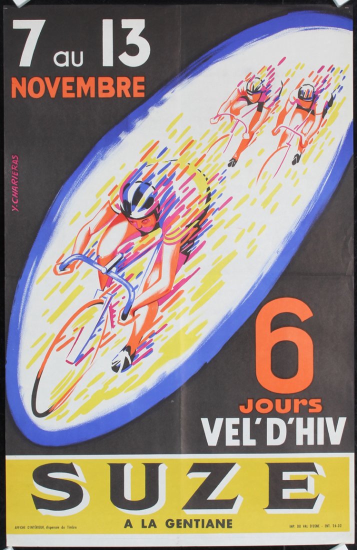 Original 1950s/60s French 6 Day Bicycle Race Poster: Charieras, Y.. Suze - 6 Jours Vel d´Hiv. Offset ca. 1960. Size: 23.6 x 15.3 in. (60 x 39 cm). Printer: Imp. au Val d´Osne. Condition Details: (A-) was folded, minor edge creases.