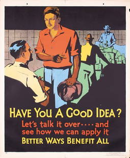 ORIGINAL 1929 Mather Work Incentive Poster: Beatty, FrankHave You A Good Idea?Lithograph 192943.7 x 35.8 in. (111 x 91 cm)Condition: (B+/A-) minimal tears and two small paper losses in the margins, small tear at the letter -u- of