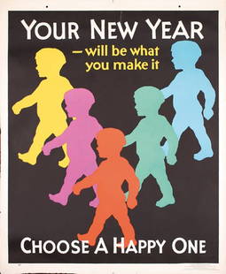 ORIGINAL 1929 Mather Work Poster New Year: Anonymous - USAYour New Year- Choose A Happy OneLithograph 192944 x 36.2 in. (112 x 92 cm)Condition: (B+) small tears and tiny paper losses in the margins, 5 in./12 cm tear at the top edgeEstimate: