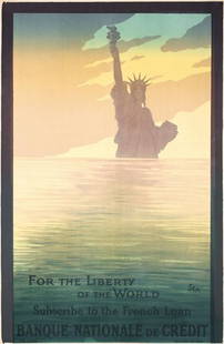 ORIGINAL WW I Statue of Liberty Poster SEM: Sem, (Serge Goursat) 1863 - 1934Banque Nationale - For the Liberty of the WorldLithograph 191746.4 x 30.3 in. (118 x 77 cm)Condition: (B+) was folded, on linen, small tears at the edges and at the