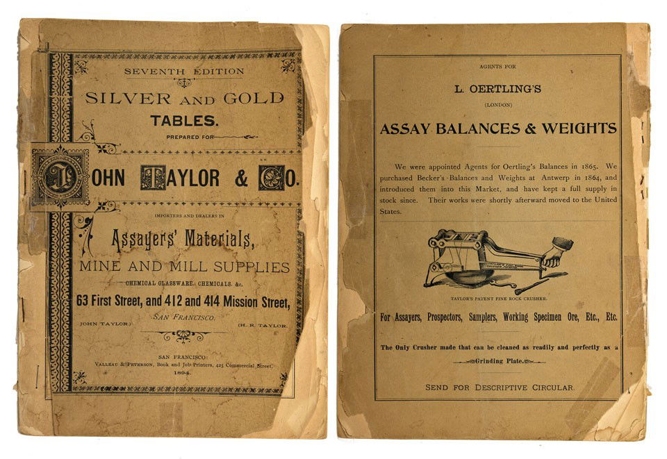 CA - San Francisco,1894 - Assayers Materials, Silv: Seventh edition, "Silver and Gold Tables, Prepared for John Taylor & Co. Importers and Dealers in Assayers' Materials, Mine and Mill Supplies, Chemical Glassware, Chemicals, &c." Add