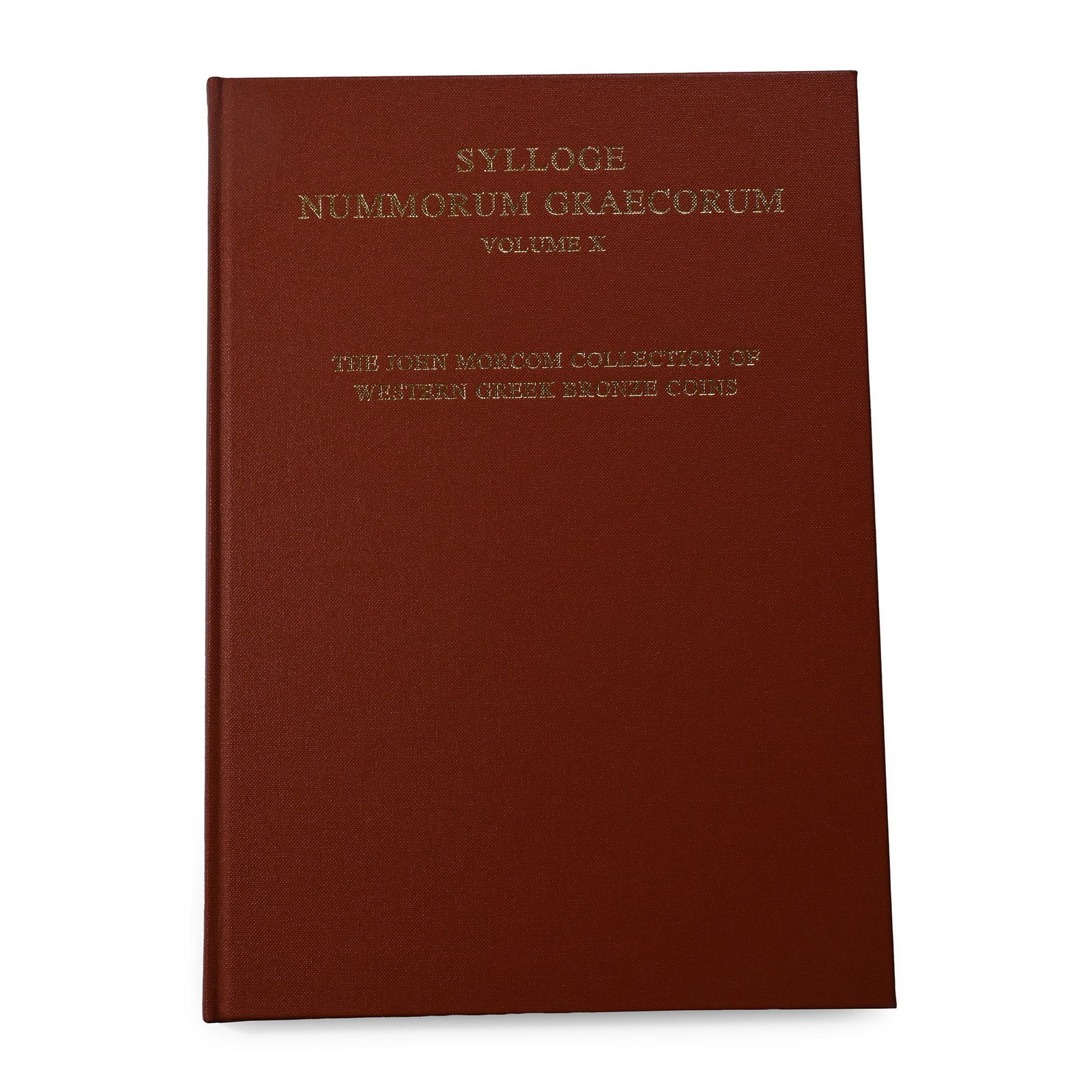 Sylloge Nummorum Graecorum, Volume X - The John Morcom Collection of Western Greek Bronze Coins (1 of 1)