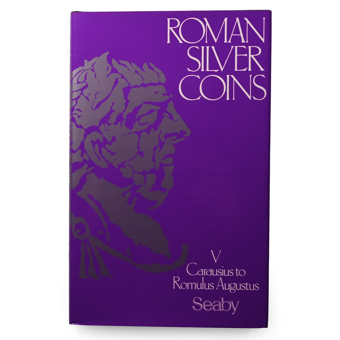 Roman Silver Coins - Volume V, Carausius to Romulus Augustus (1 of 1)