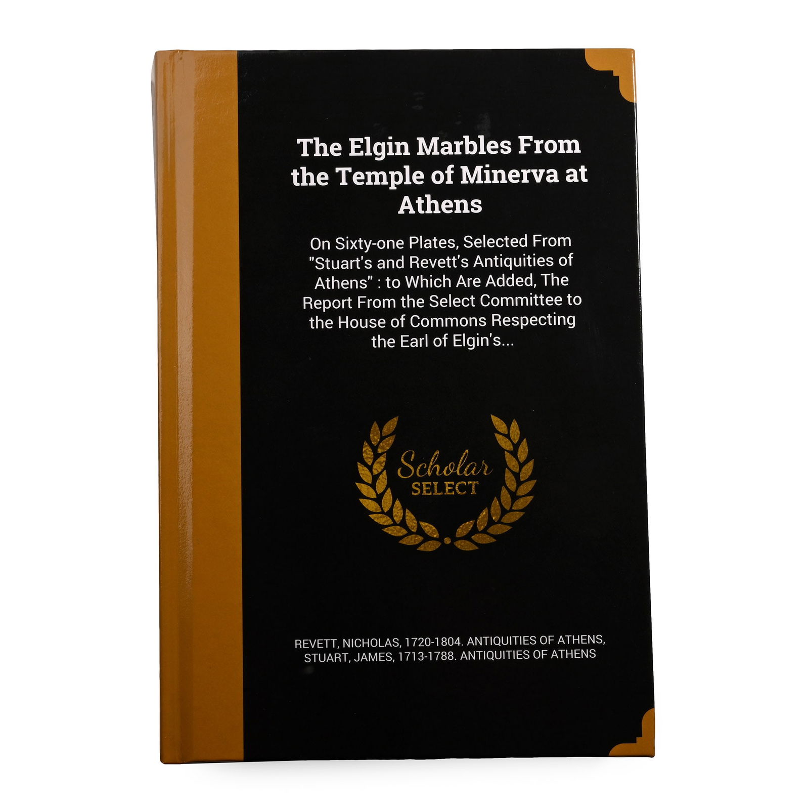 The Elgin Marbles From the Temple of Minerva at Athens: Reprint J. Stuart & N. Revett - 1816 (undated reprint, 21st century), hardback, 88pp, 61 plates, monochrome photocopy. 683 grams, 24.1 x 16.5 cm (9 1/2 x 6 1/2 in.). [No Reserve] From the private coll