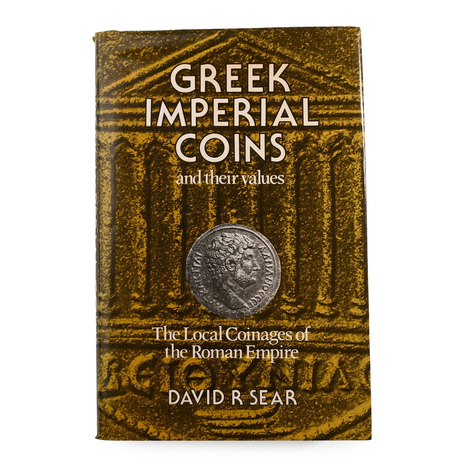 Greek Imperial Coins and Their Values: 1982 A.D. D.R. Sear - Lodnon, 1982, hardback with dustwrapper, 636 pp, maps, monochrome images. 1.15 kg, 22.2 x 14.5 cm (8 3/4 x 5 3/4 in.). [No Reserve] From the private coin collection of a West Lon