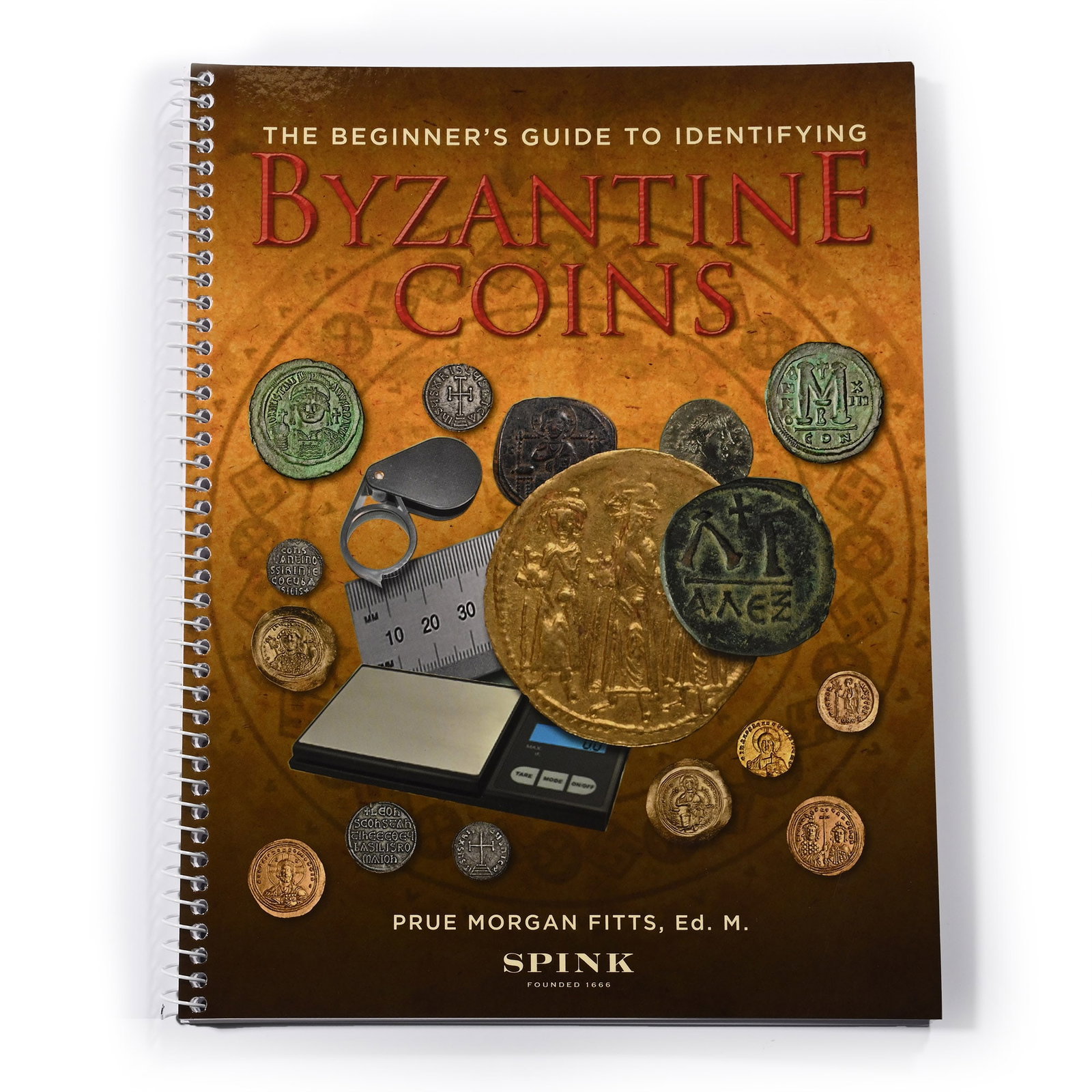 The Beginner's Guide to Identifying Byzantine Coins: 2015 A.D. Prue Morgan Fitts (ed.) - London, 2015, card covers, 133 pp, colour illustrations; as new. 402 grams, 25 x 19.7 cm (9 7/8 x 7 3/4 in.). [No Reserve] Property of a North London, UK, gentleman