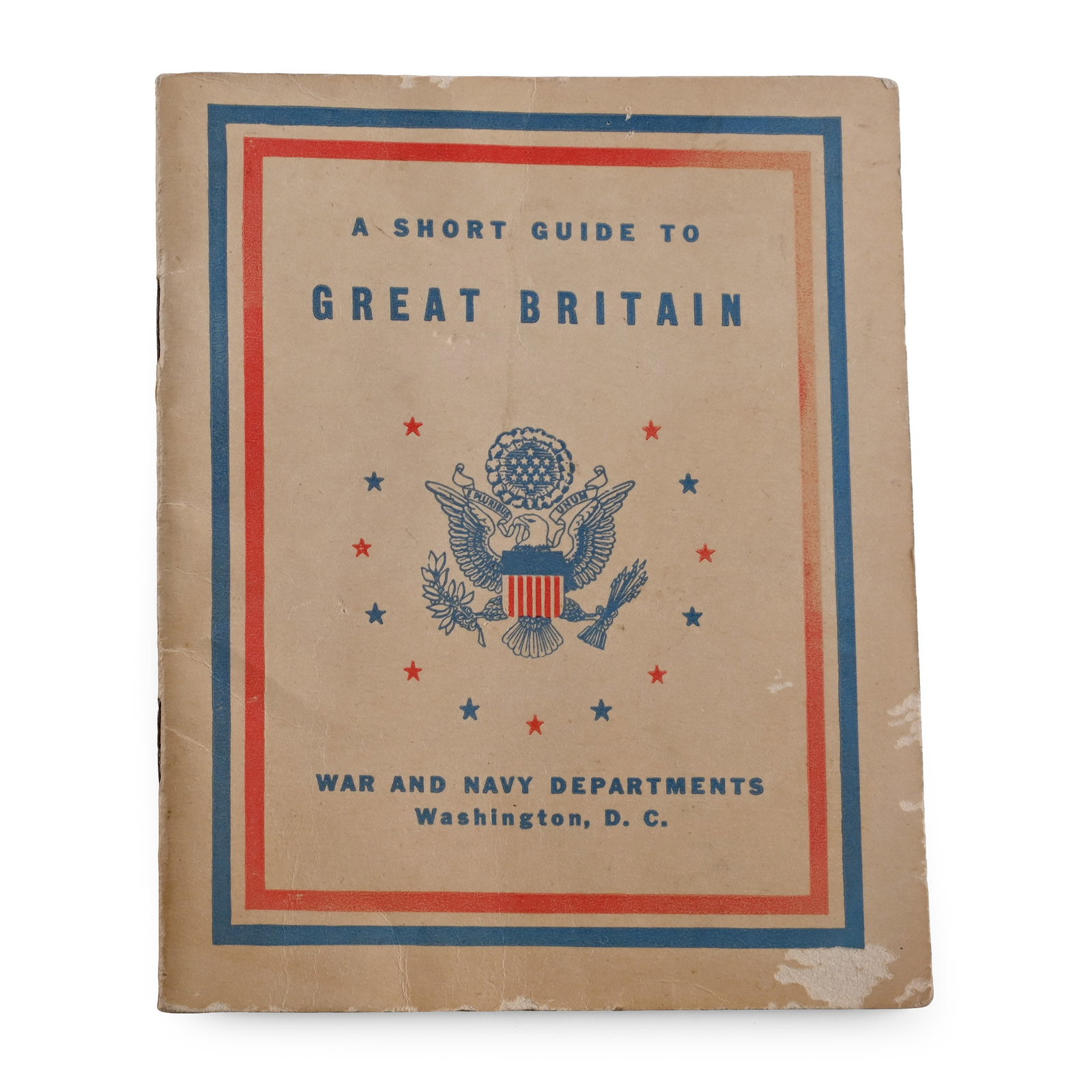 US War and Navy Departments - A Short Guide to Great Britain 'Behaviour' Booklet (1 of 1)