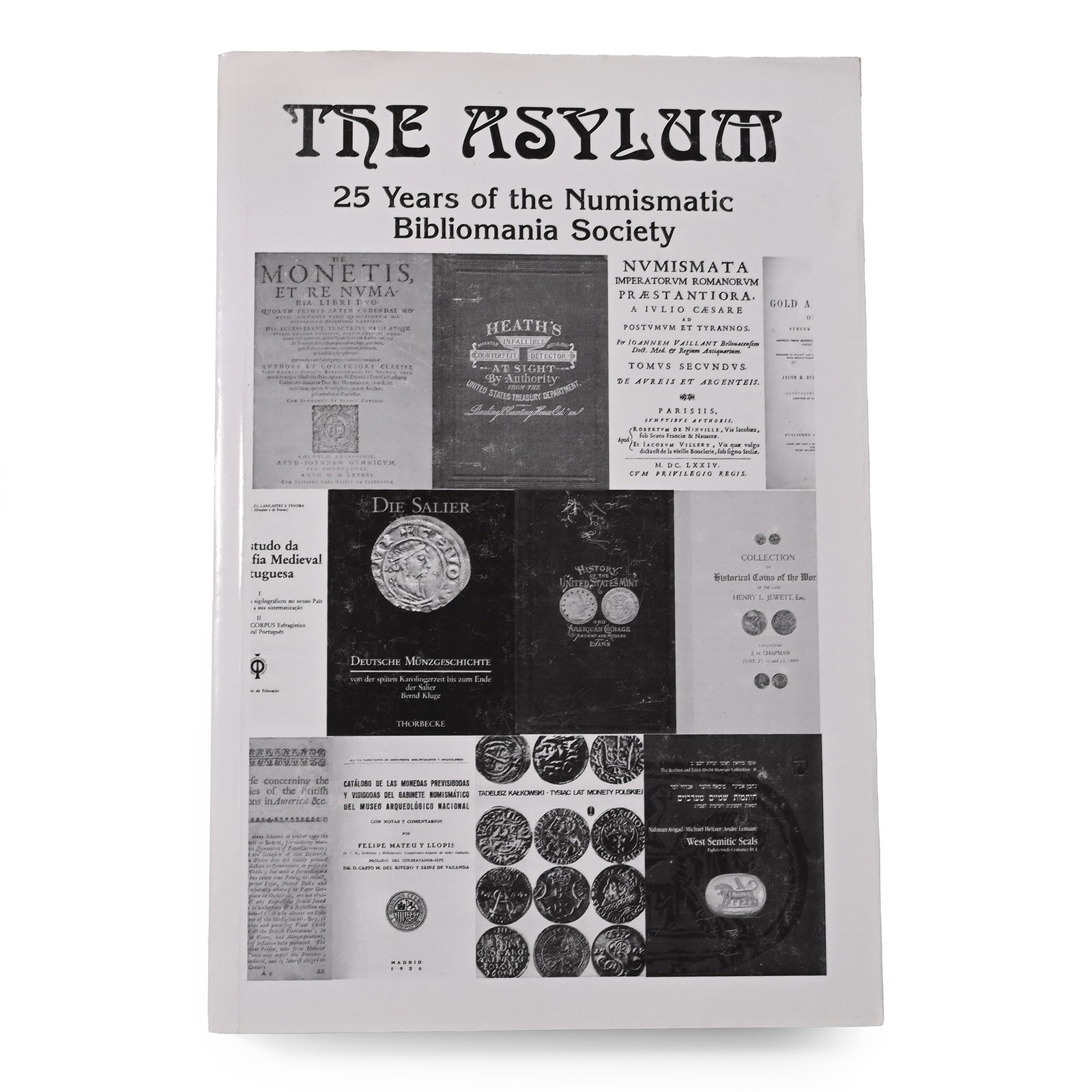 NEW BOOK: The Asylum - 25 Years of the Numismatic Bibliomania Society (1 of 1)