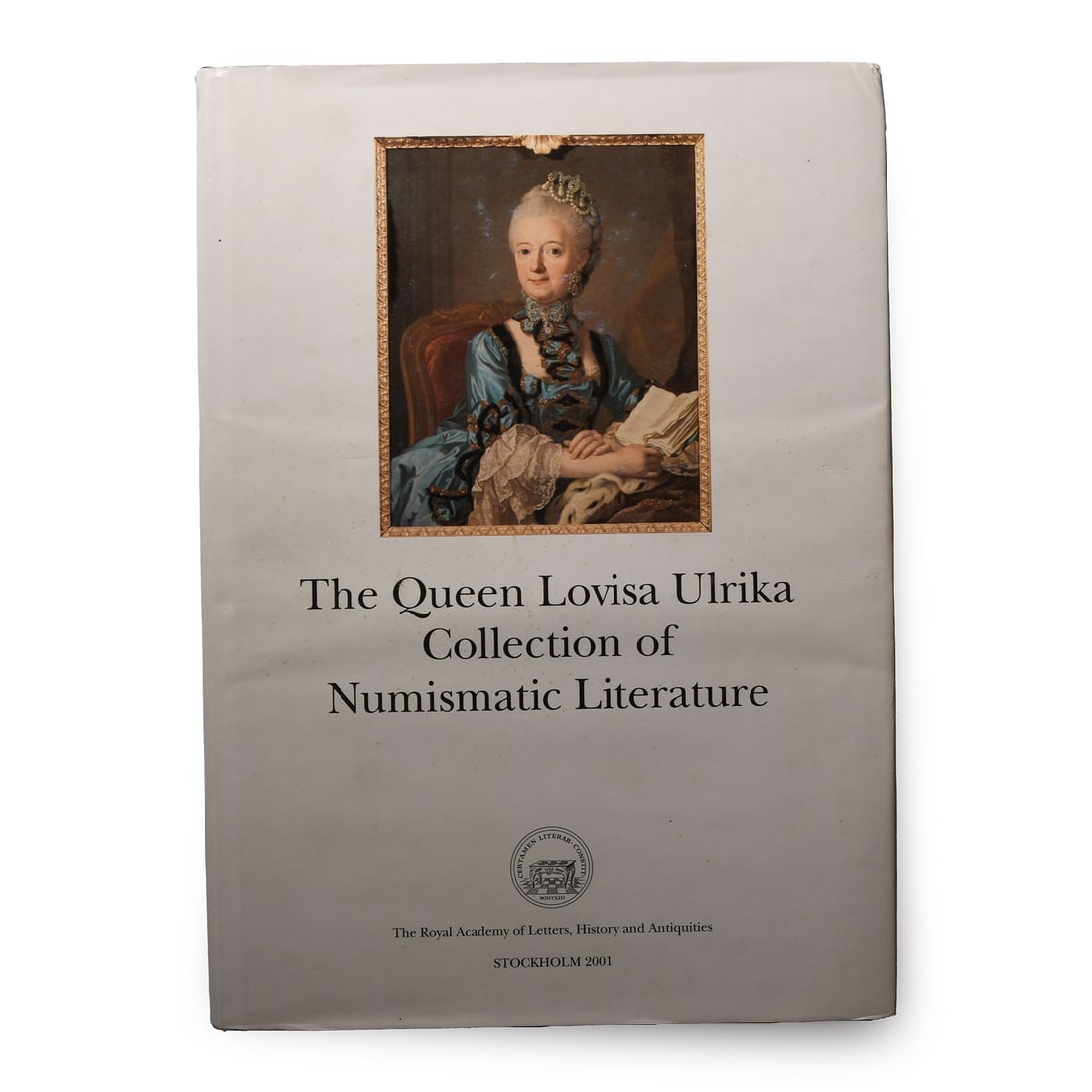 NEW BOOK: The Queen Lovisa Ulrika Collection of Numismatic Literature (1 of 2)