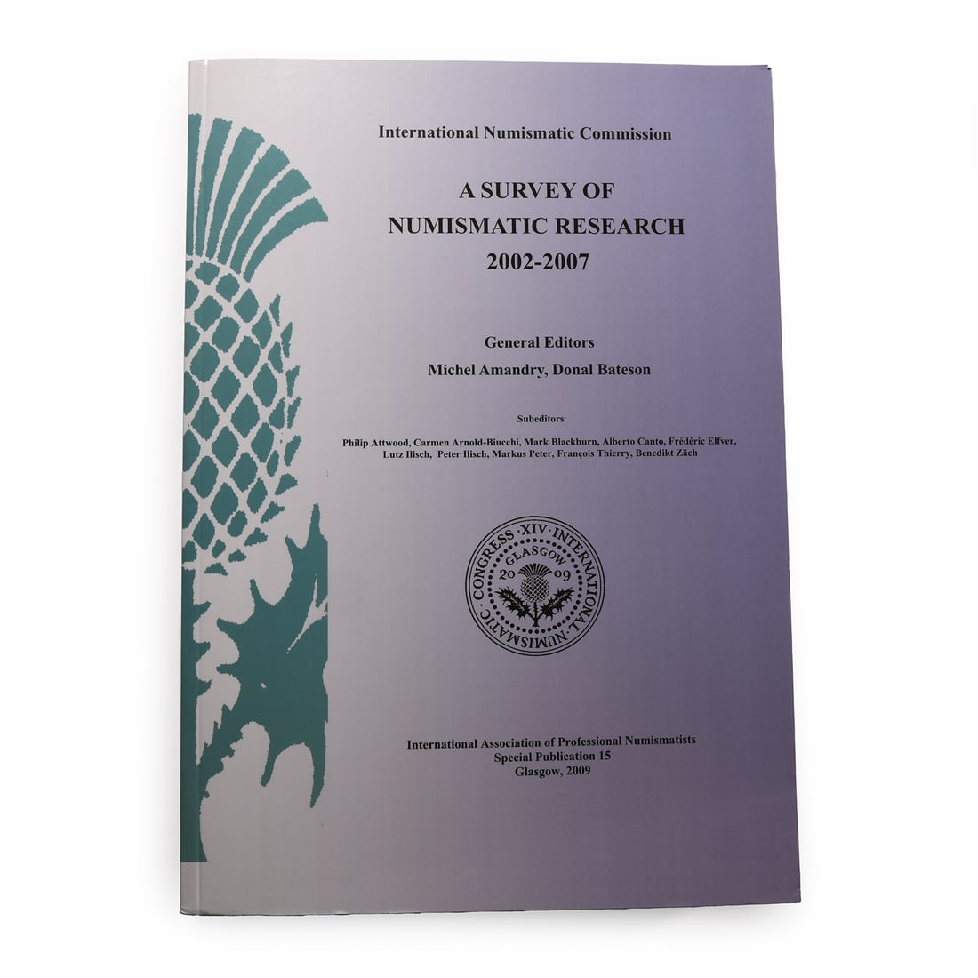 NEW BOOK: International Numismatic Commission - A Survey of Numismatic Research, 2002-2007 (1 of 1)