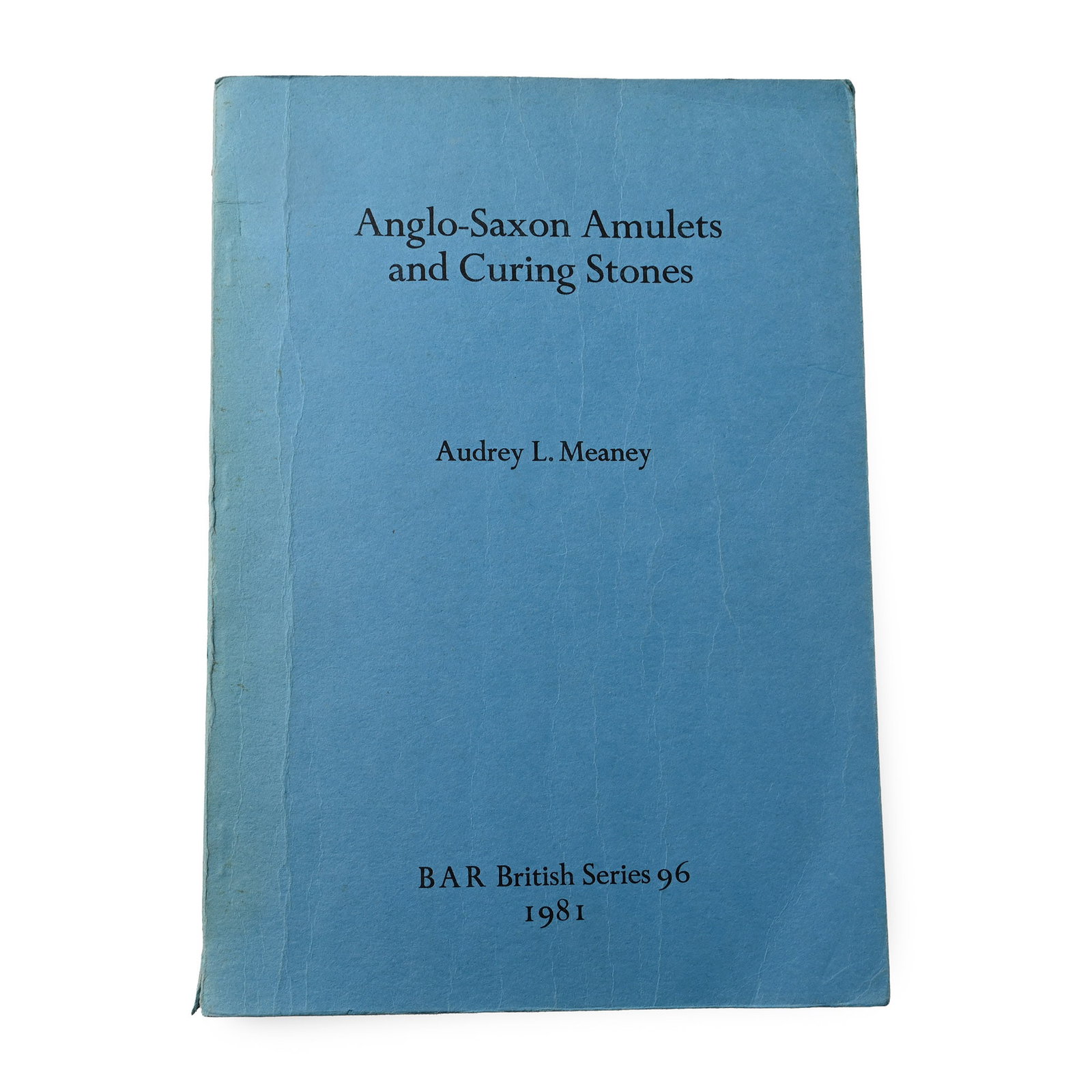 Anglo-Saxon Armlets and Curing Stones: 1981 A.D. Audrey L. Meaney - Oxford, 1981, card covers, 364 pp, line drawings. 1.09 kg, 29.5 x 21 cm (11 5/8 x 8 1/4 in.). [No Reserve] Property of a North London, UK, gentleman. TimeLine Auctions fol