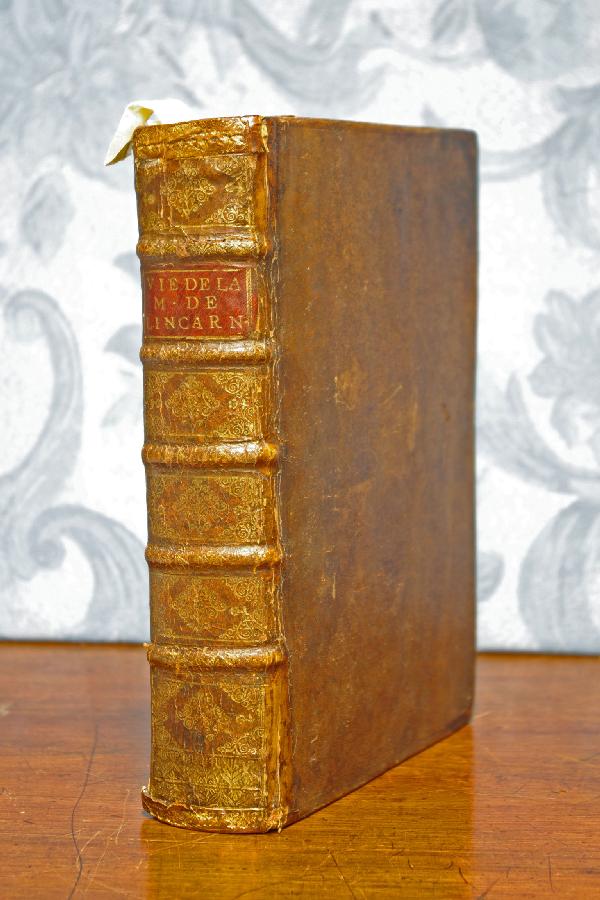 MARTIN, Claude. : La Vie de la Vénérable Mère Marie De L'Incarnation Première Supérieure Des Ursulines De La Nouvelle France.. 4to. lacking the frontis. portrait, as often. contemporary calf (old repairs to spine 