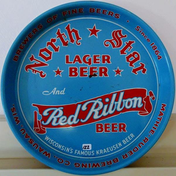 North Star Beer Tray: Round North Star Tray; Mauthie-Ruder Brewing Co. Wausau Wis. Brewers of Fine Beer Since 1864; North Star Lager Beer and Red Ribbon Beer Wisconsin Famous Kraeusen Beer