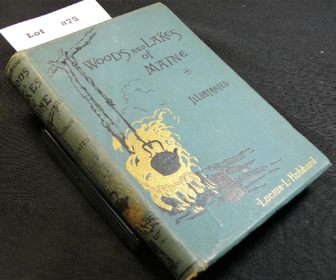 WOODS AND LAKES OF MAINE . HUBBARD, Lucius; Boston: (1 of 5)