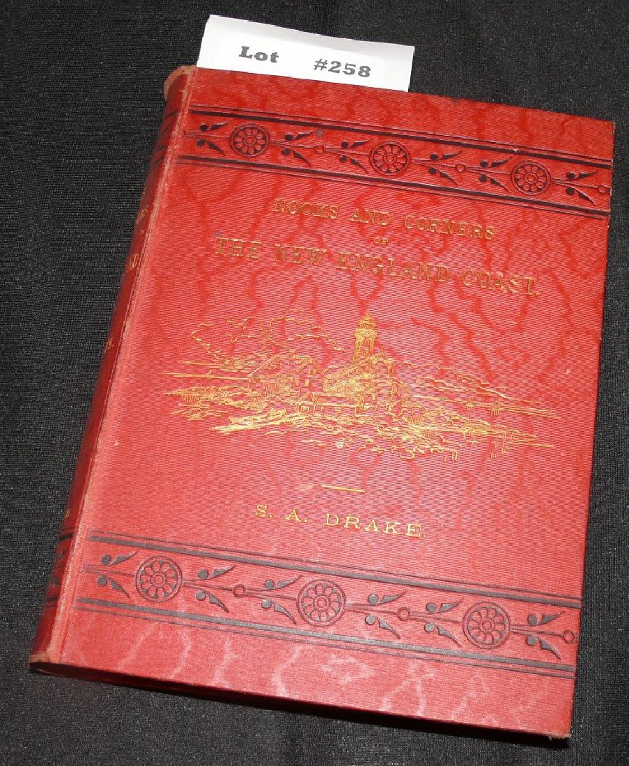 NOOKS AND CORNERS OF THE NEW ENGLAND COAST . DRAKE,: NOOKS AND CORNERS OF THE NEW ENGLAND COAST . DRAKE, Samuel Adams. New York: Harper & Brothers, Publ., 1875; 1st Ed., 459pp., An attractive copy of this travel work on the sights of the New England Coa