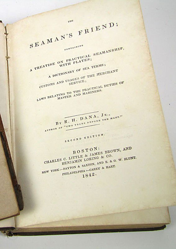 WHALING: DANA, R.H.: The Seaman's Friend, Boston: Charles C. Little & James Brown and Benjamin Loring, 1842, embossed gray cloth, 12mo (roughness to edges and spine)