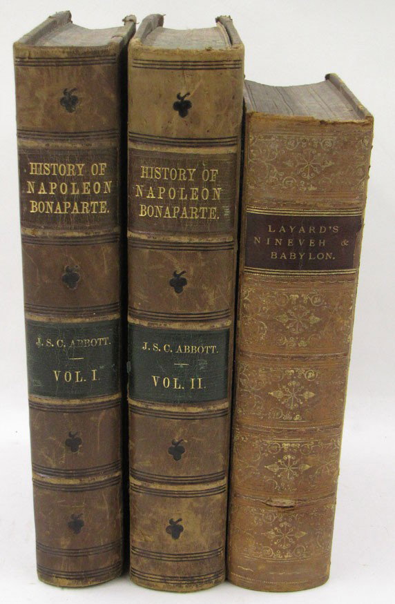 HISTORY/TRAVEL: (on 3): John S. C. Abbott, The History of Napoleon Bonaparte, 2 vols. NY: Harper & Bros., 1855, 1st ed., three quarter leather, 8vo fly-leaf inscription George Dudley from Caroline, Boston, Dec. 25th, 1855 (b