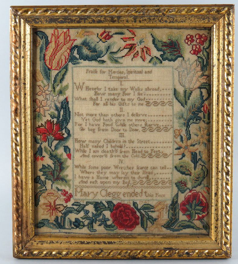 NEEDLEWORK SAMPLER, DATED 1742: May Clegg ended this Piece Feb 1742 Poem, Praise for Mercies, Spiritual and Temporal....with tulip, rose and floral border, 12 by 10.5, gold frame, under glass"