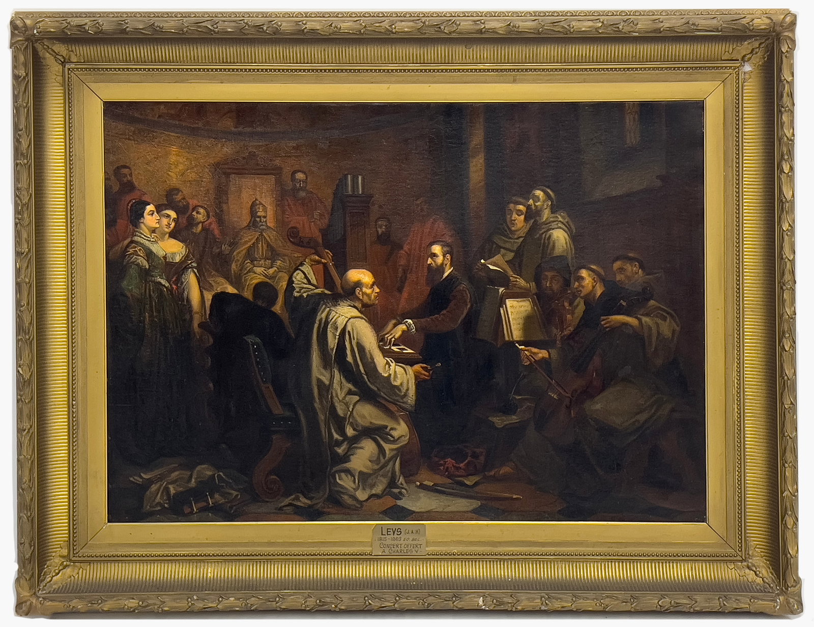 attrib. JAN AUGUST HENDRIK LEYS (Flemish, 1815-1869) OIL PAINTING: Charles V and his court listening to concert by monk musicians unsigned; oil/canvas (relined); 28 by 39.5 in.; poss. orig. gilt frame 40 by 51 in. Plaque on frame with artist, etc.