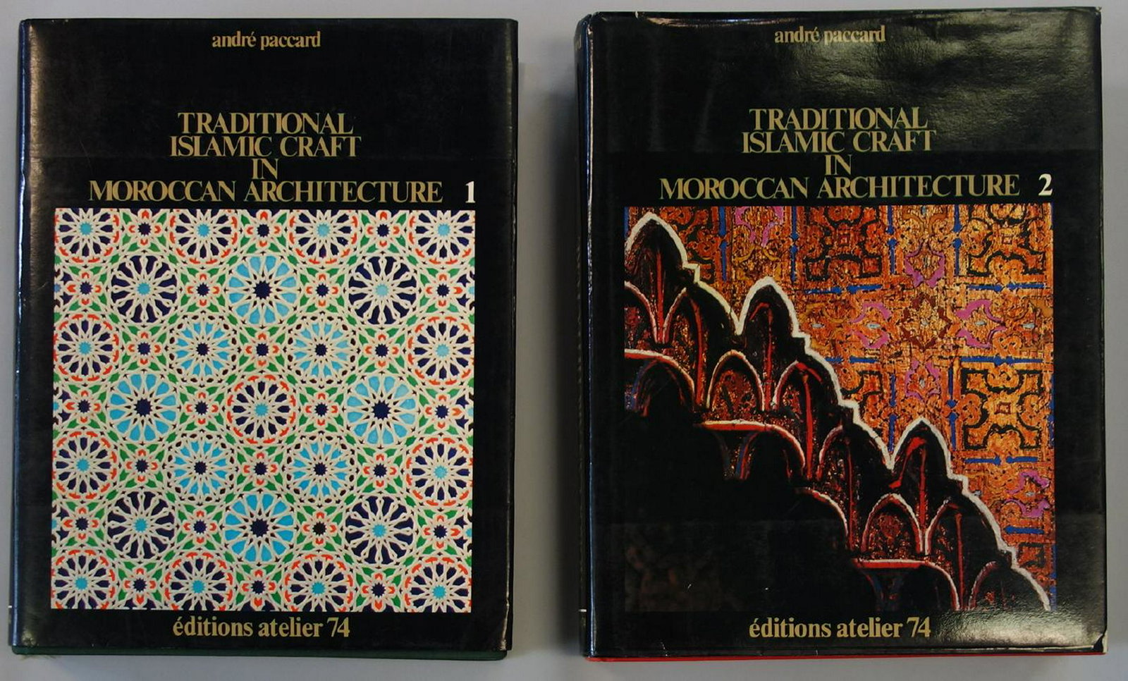 Traditional Islamic Craft in Moroccan Architecture: Architecture books: A two volume set by Andre Paccard, titled: Traditional Islamic Craft in Moroccan Architecture. Edition Atelier 74, published 1980. Each volume measures 12-1/8' x 9.75" x 2" and 2.2