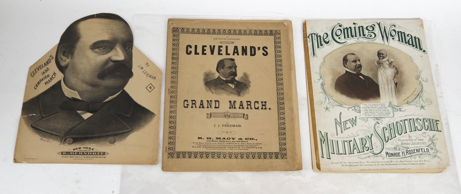 1892 & 1896 Grover Cleveland Campaign Sheet Music: Grover Cleveland sheet music, die-cut, including "Cleveland's 1982 Campaign March", "Cleveland's Grand March" (Published by R.H. Macy & Co); "The Coming Woman", showing Cleveland holding up infant dau