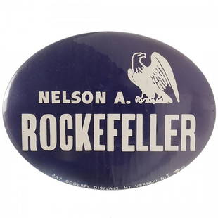 Impressive Nelson A. Rockefeller Blue Oval Name: Oval celluloid pinback button supporting Nelson A. Rockefeller. White text and eagle printed on blue background. Lower edge imprinted, "Pat Gogerty Displays, Mt. Vernon, N.Y.". [7 1/2" W]. In overall