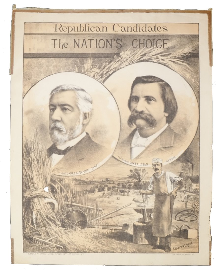 J.G. Blaine & J.A. Logan 1884 Jugate Poster: Lithograph by Arnold & Crane. Titled, "Republican Candidates: The Nation's Choice". Jugate portraits of Republican presidential candidate James G. Blaine and running mate John A. Logan. Oval portraits