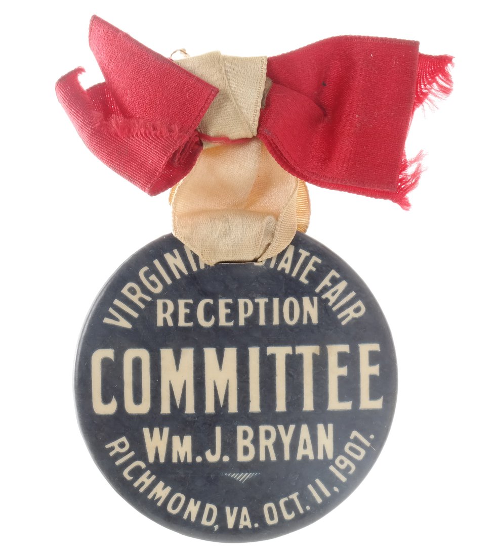 W. J. Bryan 1907 Committee Virginia State Fair Badge (1 of 2)