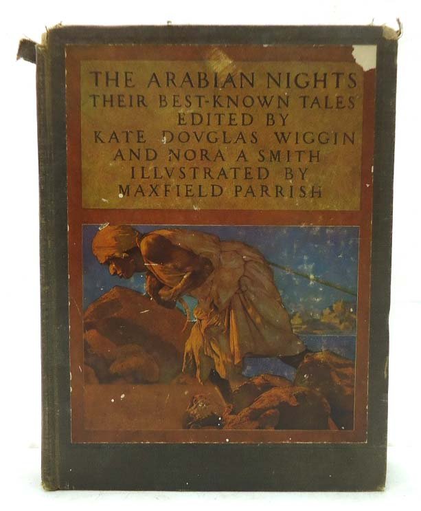 "The Arabian Nights" Maxfield Parrish: 1909 Illustrated by Maxfield Parrish