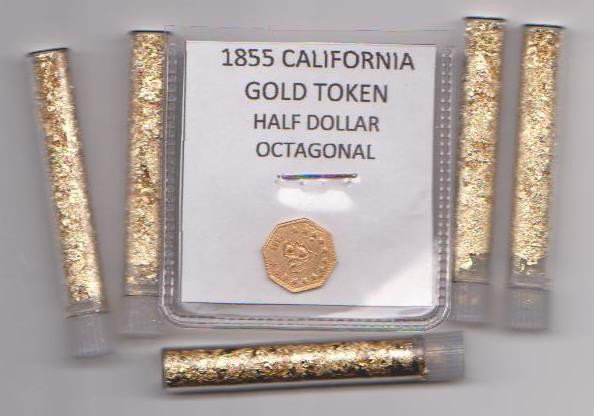 1855 Gold Token & 5 Vials of gold: 1855 California 1/2 dollar octagonal token.